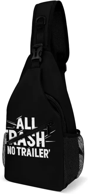 All Trash No Trailer Fashion Sling Bag Backpack Crossbody Shoulder Chest Bags Hiking Daypack