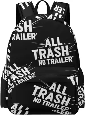 All Trash No Trailer Travel Hiking Laptop Backpack for Men Women Camping Gym Backpacks Casual Bag